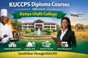 KUCCPS Diploma Courses Offered at Kenya Utalii College